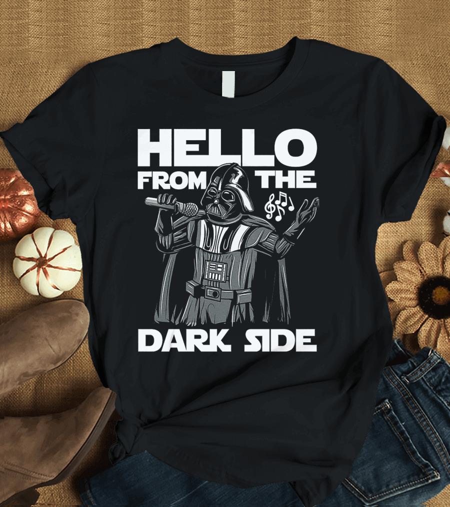 Hello From The Dark Side Darth Vader Star Wars Singing Microphone Musical Notes T-Shirt