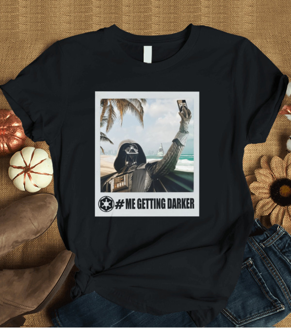 T-Shirt: Me Getting Darker Darth Vader Star Wars Beach Selfie T-Shirt Me Getting Darker Darth Vader Star Wars Beach Selfie T-Shirt