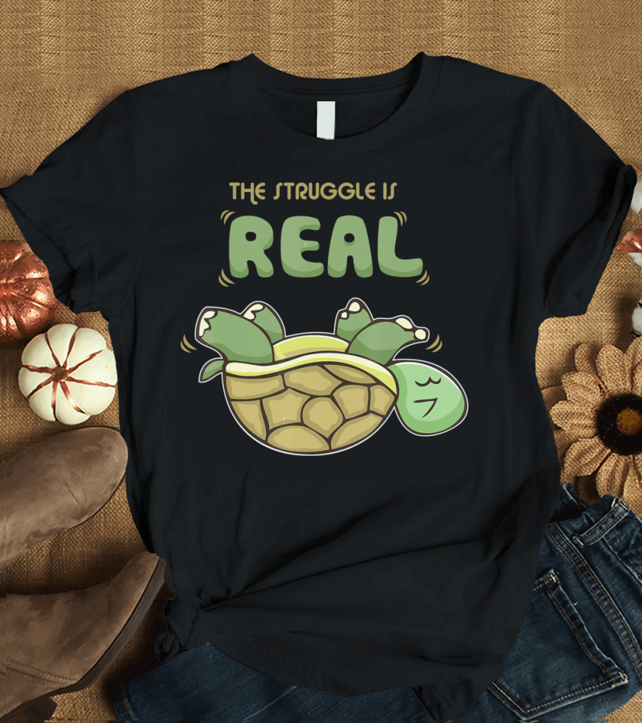 Funny Turtle The Struggle Is Real I Hate Situps Gym Workout T-Shirt