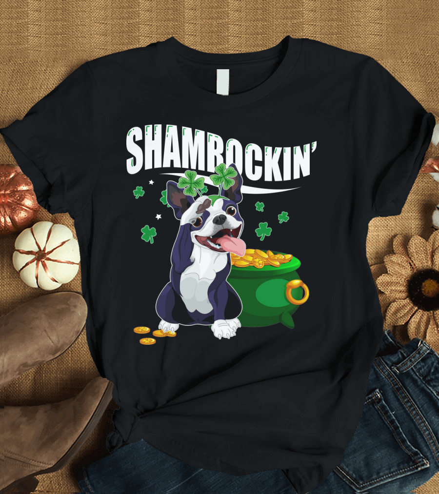 Shamrockin' Boston Terrier with Pot of Gold and Clovers T-Shirt