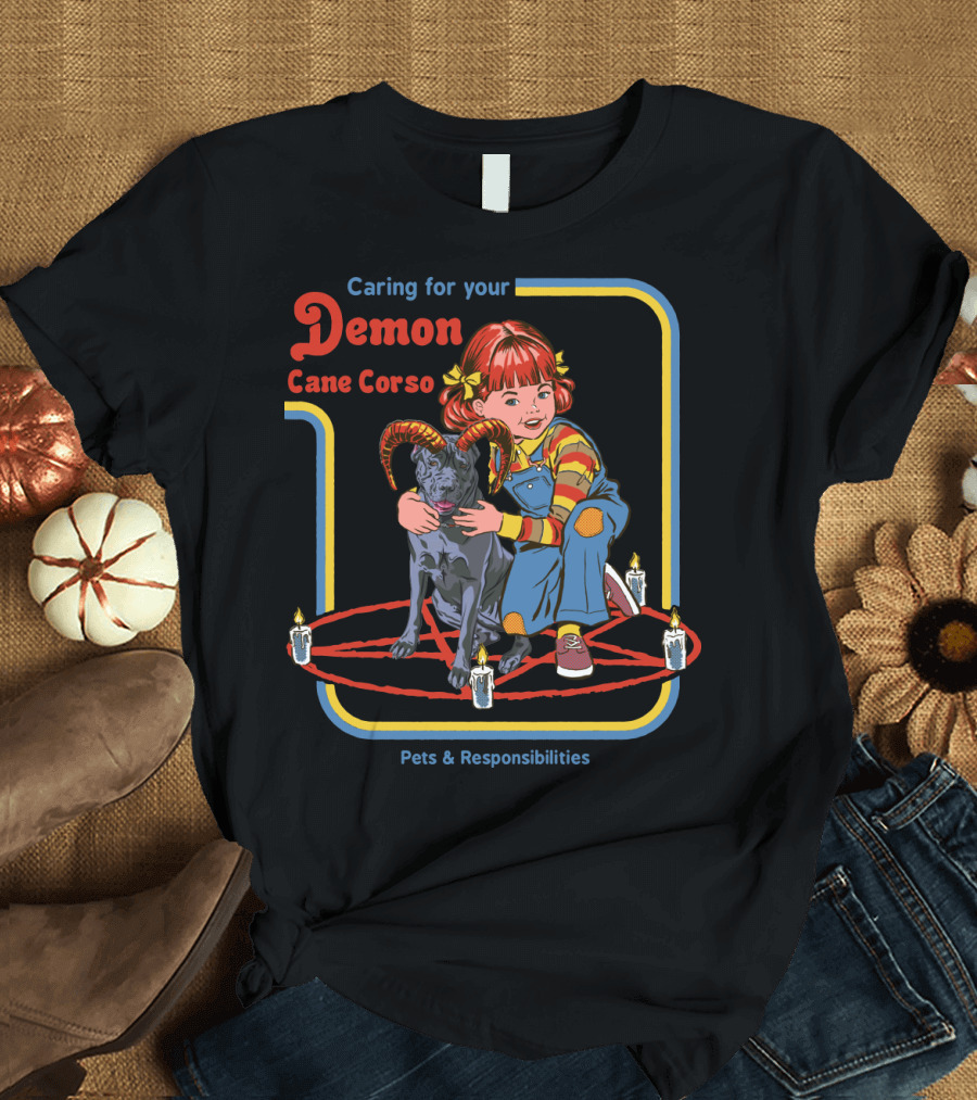 Caring for Your Demon Cane Corso Pets and Responsibilities T-Shirt