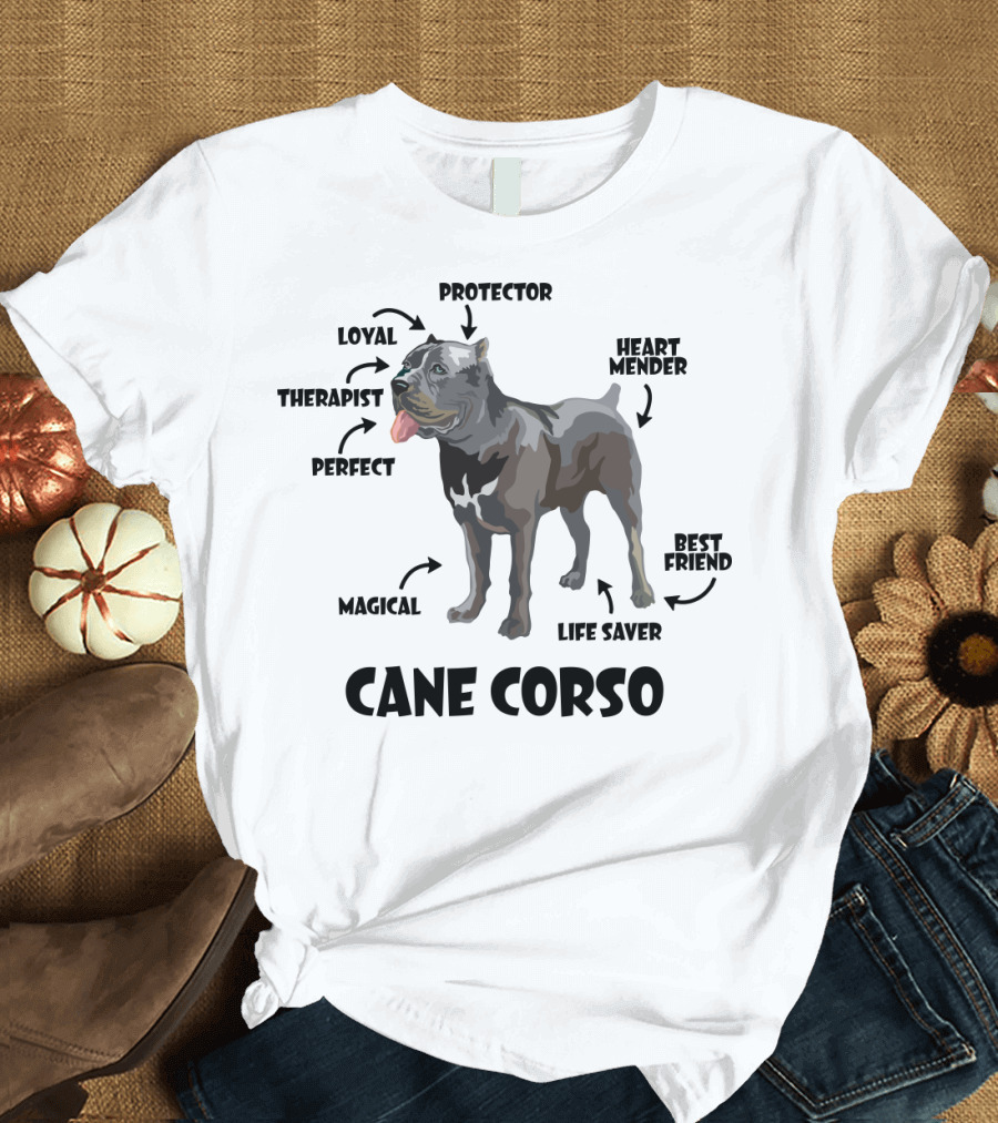 Cane Corso Protector Loyal Therapist Perfect Magical Life Saver Heart Mender Best Friend T-Shirt