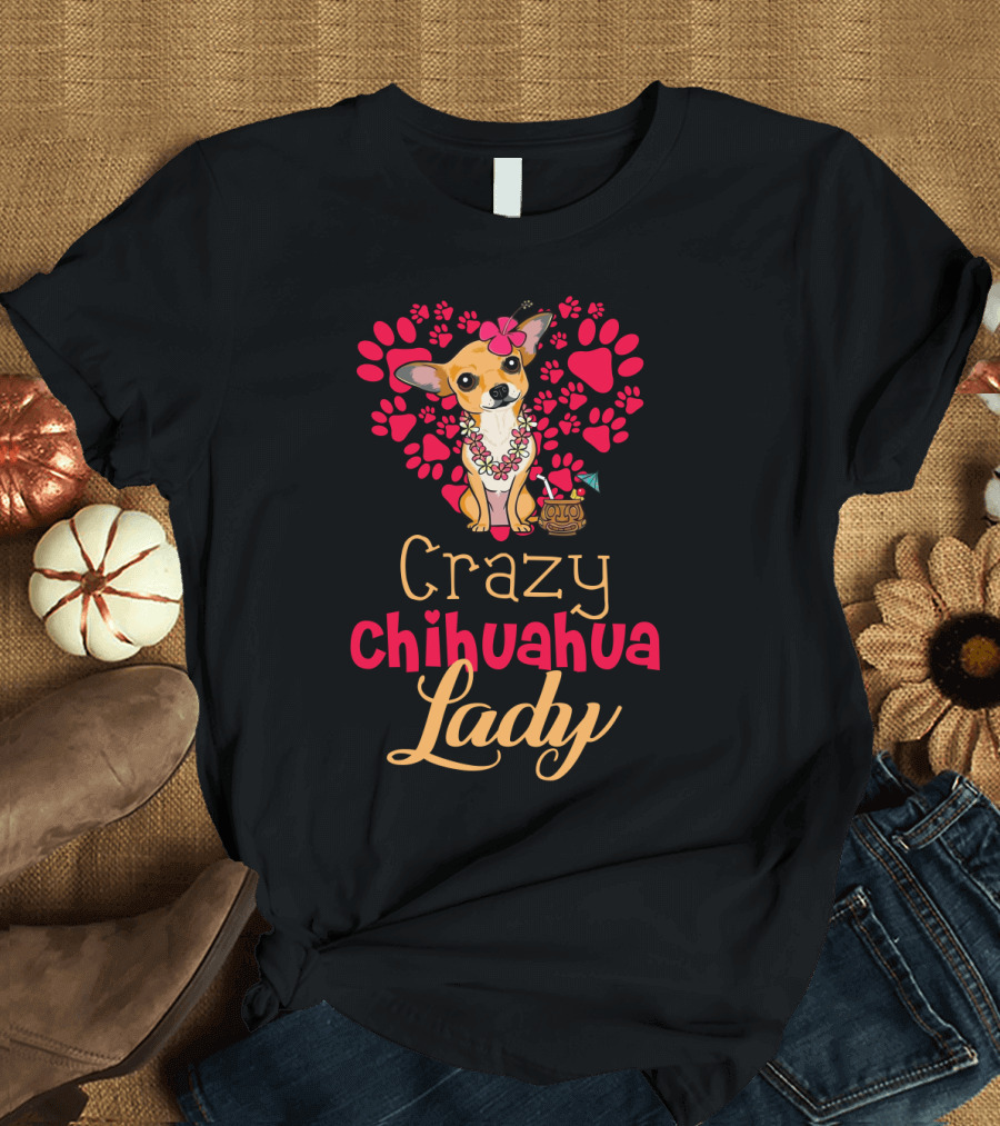 Crazy Chihuahua Lady with Floral Heart and Margarita Elements T-Shirt
