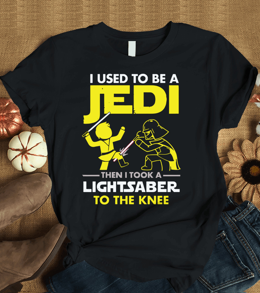 I Used To Be A Jedi Then I Took A Lightsaber To The Knee T-Shirt
