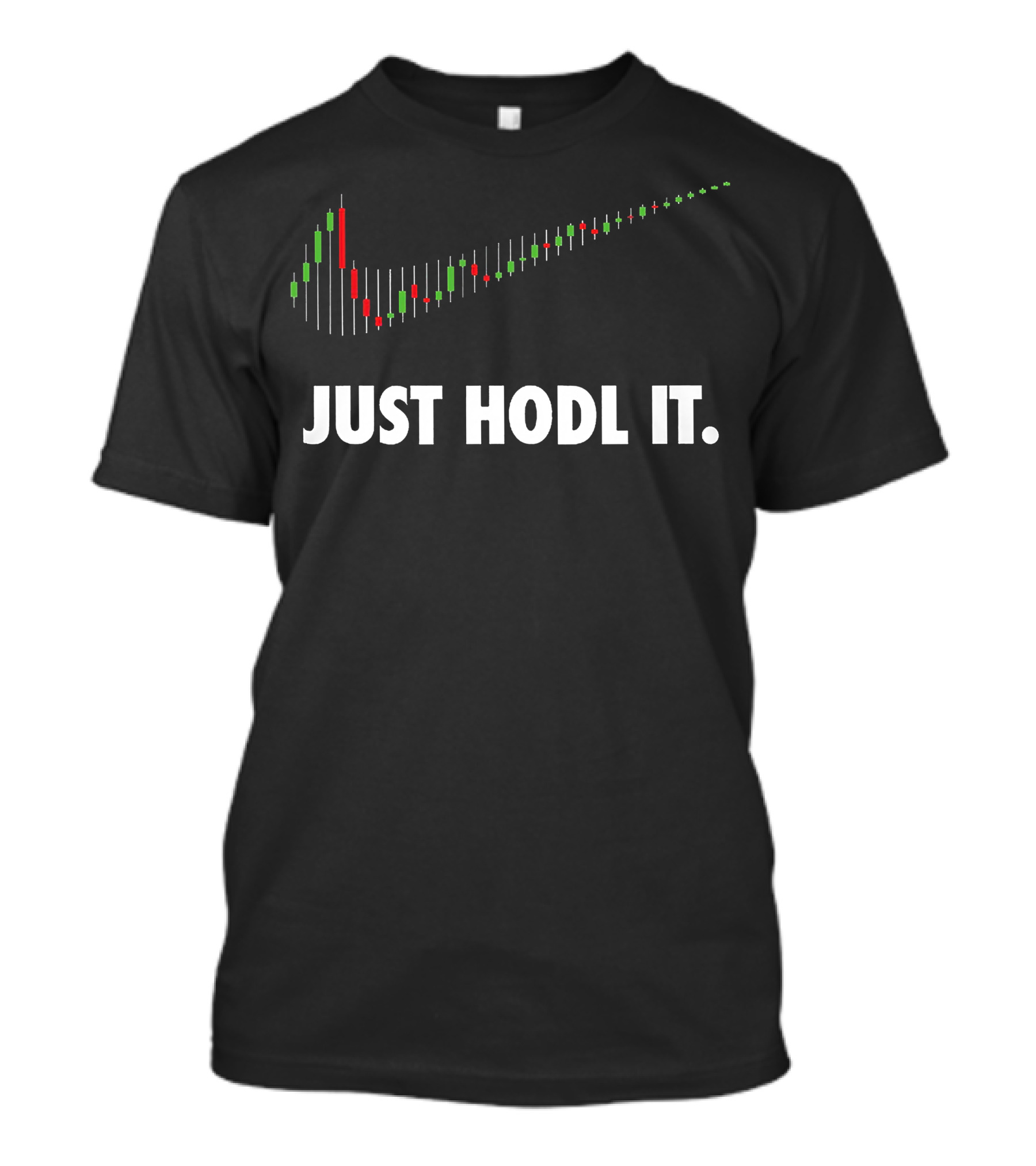 Just Hodl It Candlestick Chart Swoosh Stock Market T-Shirt