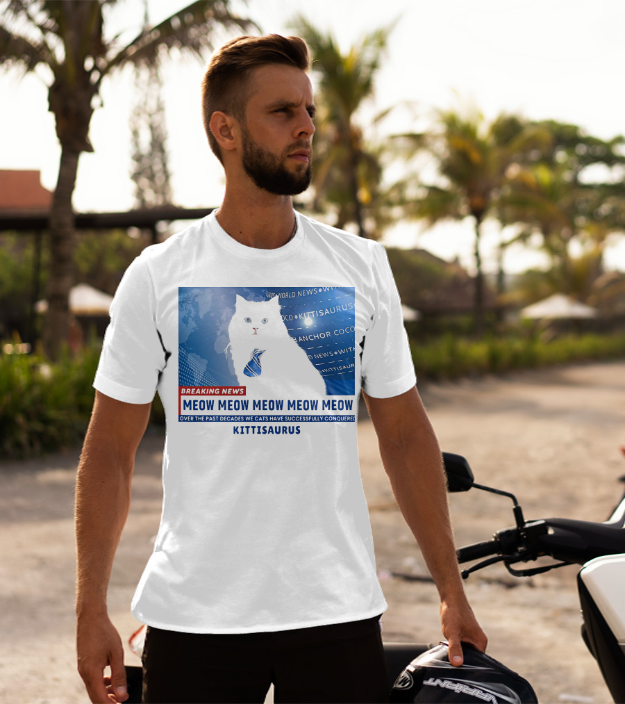 Breaking News Kittisaurus World News Anchor Coco Meow Meow Meow T-Shirt