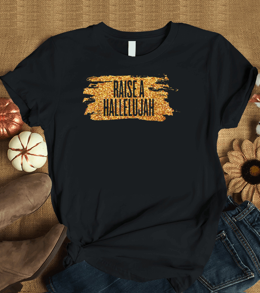 RAISE A HALLELUJAH Gold Glitter Brushstroke T-Shirt