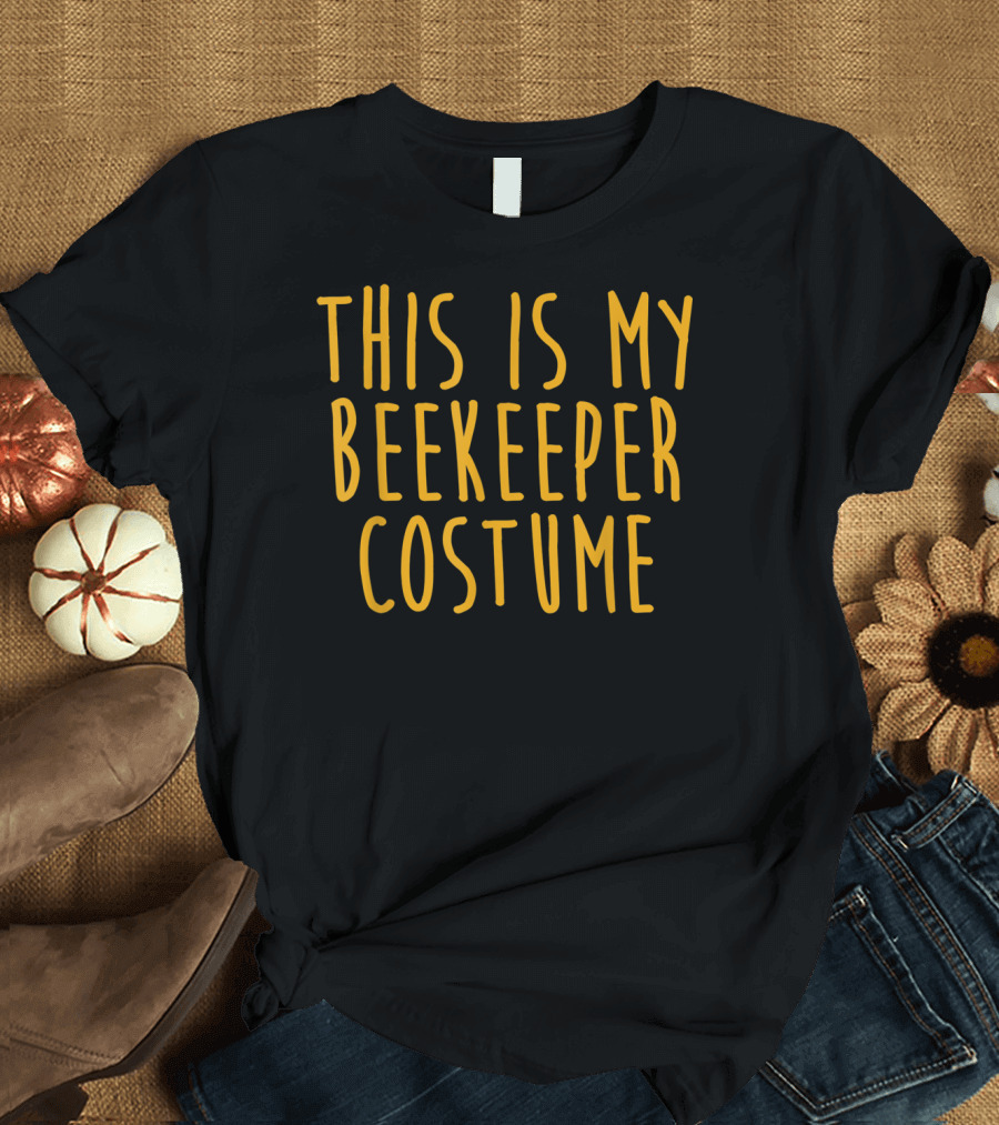 This Is My Beekeeper Costume T-Shirt