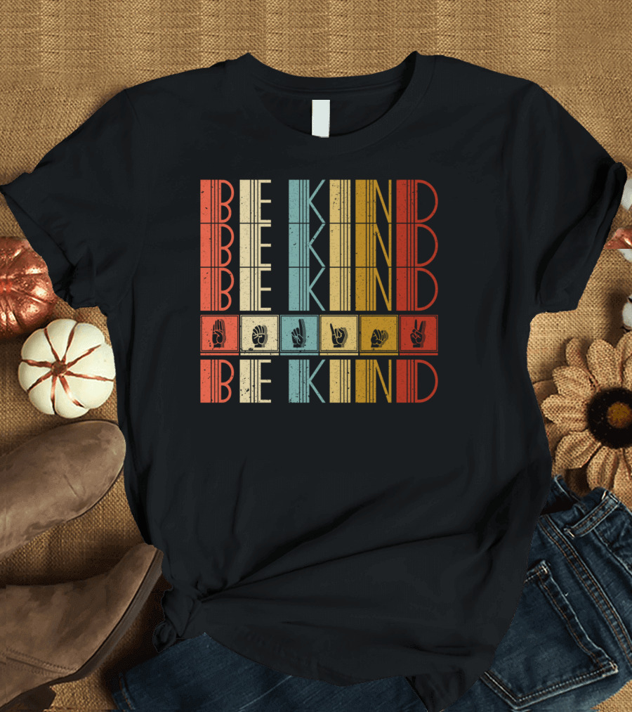 Be Kind Be Kind ASL Sign Language Hands T-Shirt