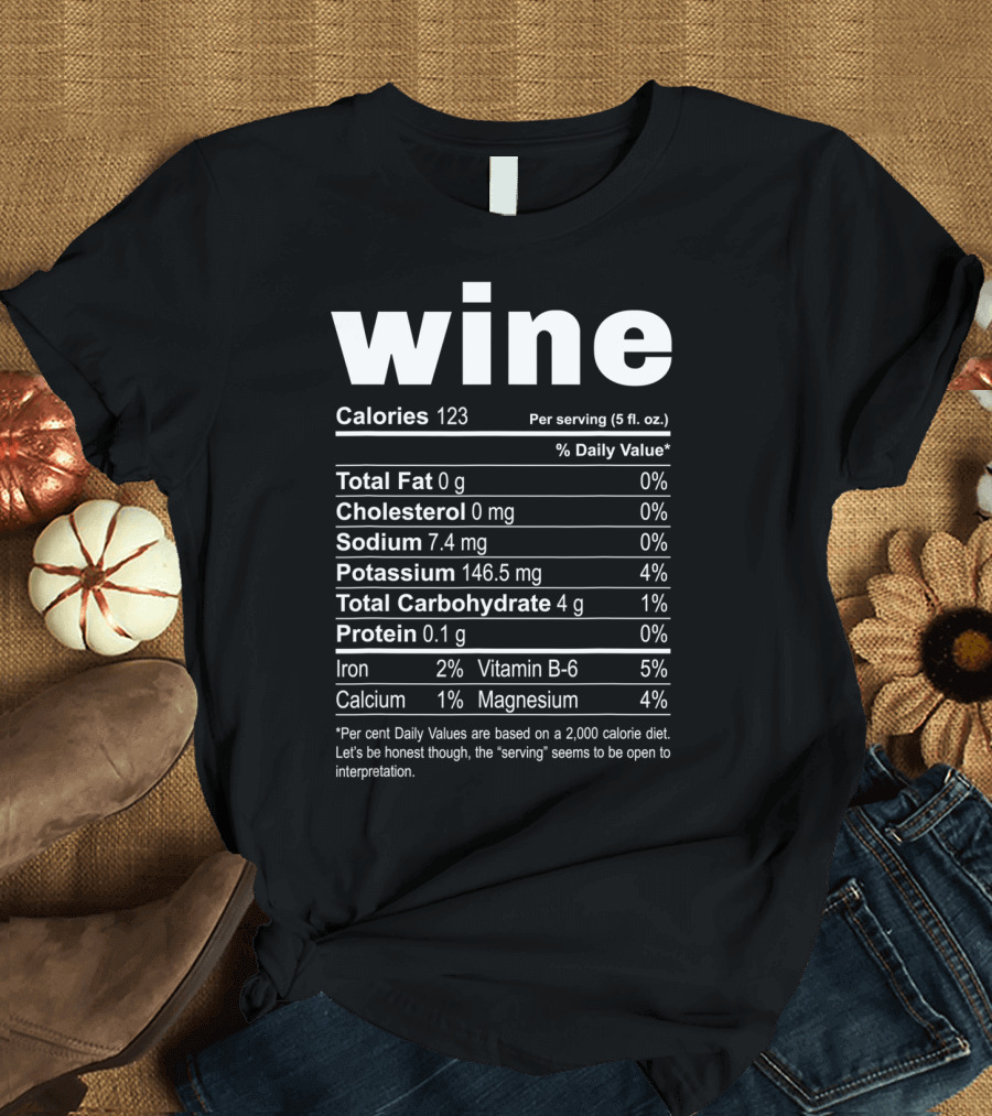 Thanksgiving Wine Nutritional Facts Funny Calories TV Joke T-Shirt