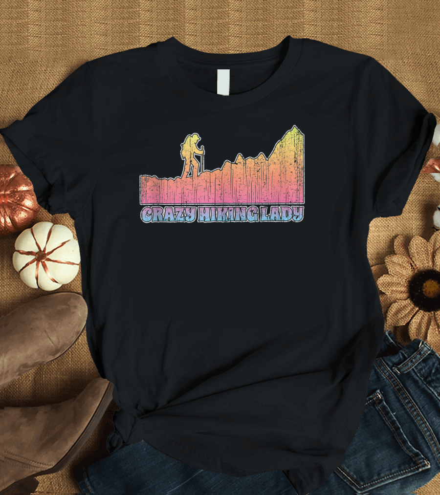Crazy Hiking Lady Fun Camping Expedition with Mountain T-Shirt