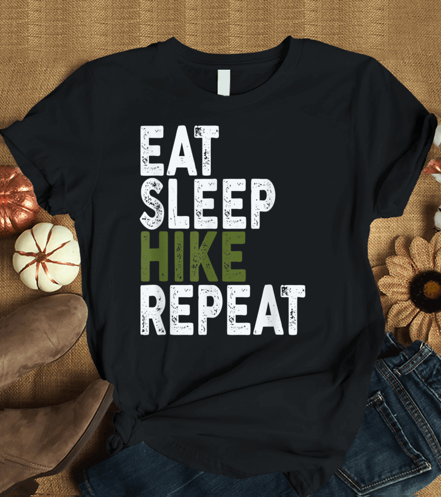 Eat Sleep Hike Repeat Hiking Camping Adventure T-Shirt