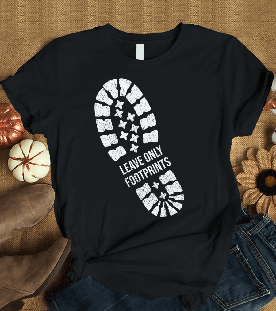 Leave Only Footprints Nature Save Earth Hiking Bootprint T-Shirt
