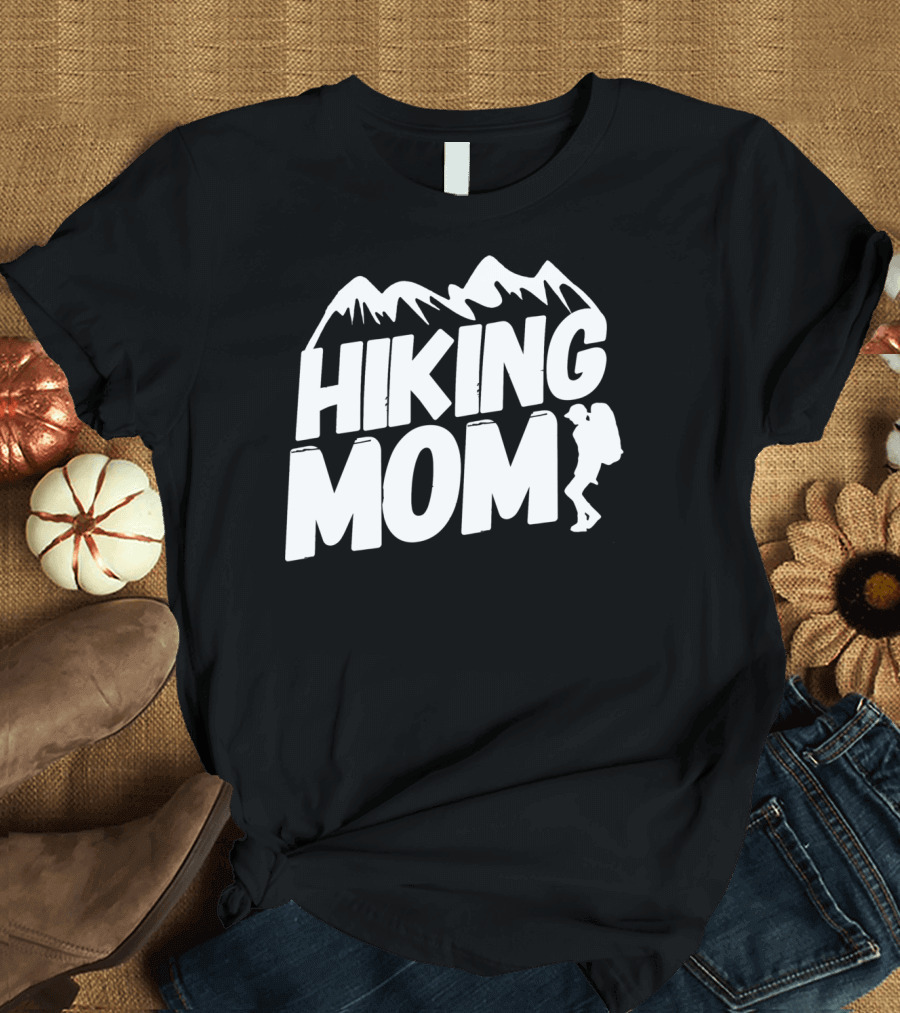 Hiking Mom Mountain Adventure Enthusiast T-Shirt