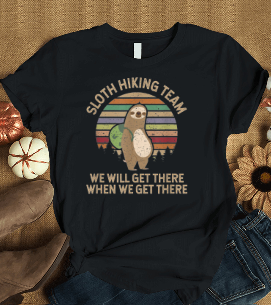 Sloth Hiking Team We Will Get There When We Get There Retro Sunset Adventure T-Shirt