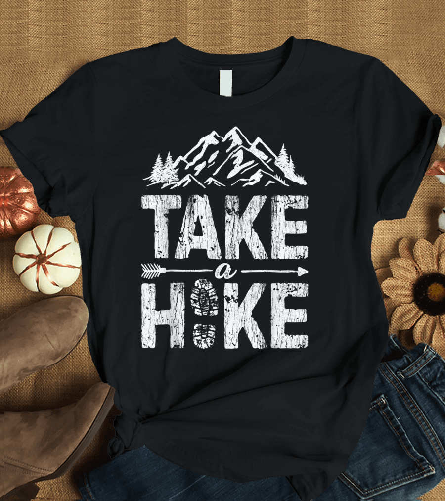 Take A Hike Mountain Adventure Nature Hiking Outdoor Enthusiast T-Shirt