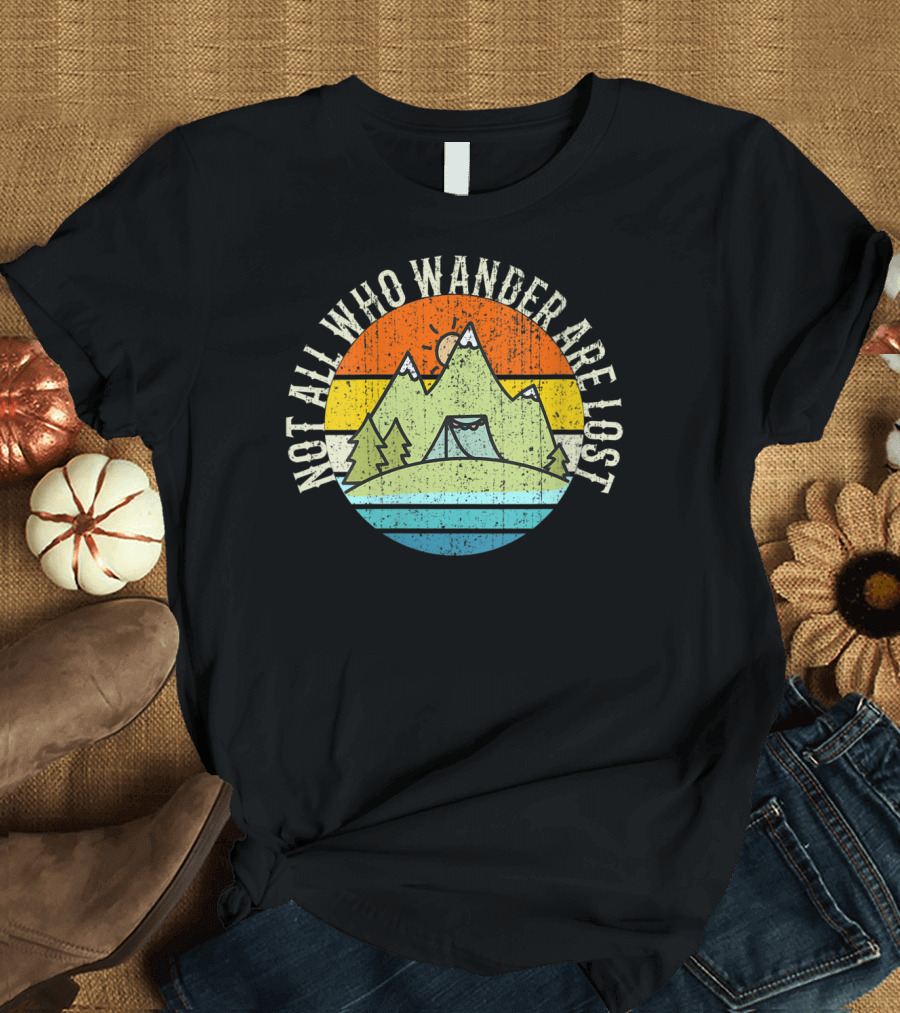 Not All Who Wander Are Lost Mountain Hiking Retro Sunset T-Shirt