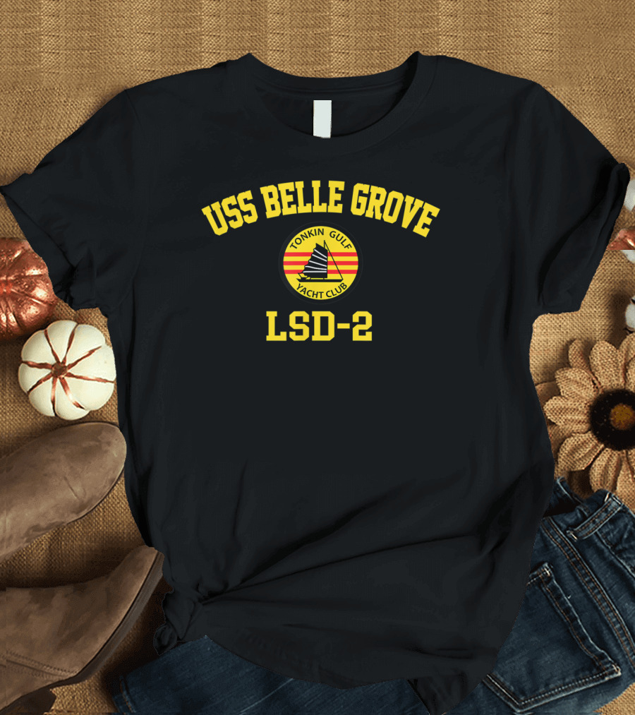 USS Belle Grove LSD-2 Tonkin Gulf Yacht Club XI T-Shirt