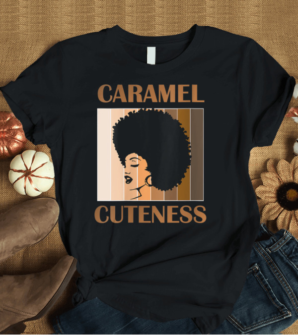 T-Shirt: CARAMEL CUTENESS Afro Diva Black Girl T-Shirt CARAMEL CUTENESS Afro Diva Black Girl T-Shirt