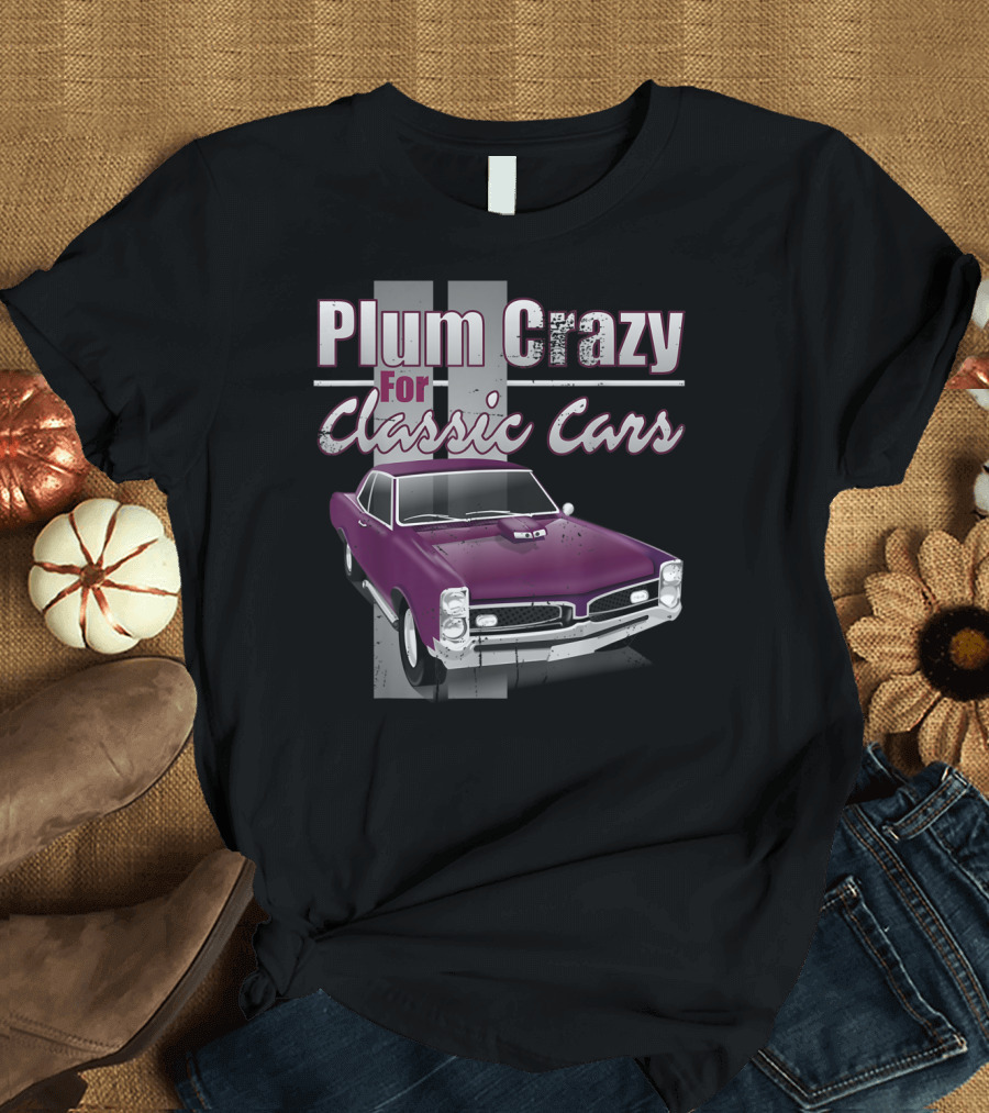 Plum Crazy For Classic Cars Vintage Muscle Car T-Shirt
