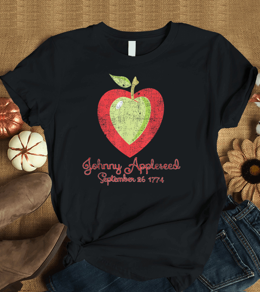Johnny Appleseed September 26 1774 Distressed Apple Heart Orchard T-Shirt