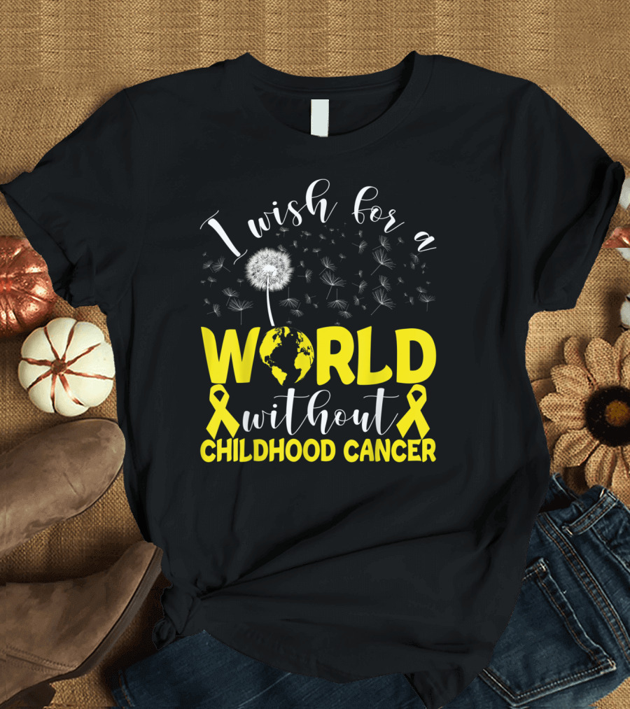 I Wish for a World Without Childhood Cancer Yellow Ribbon Dandelion September Survivor T-Shirt