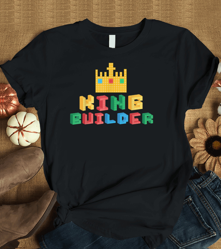 KING BUILDER LEGO STYLE CROWN BLOCKS T-Shirt