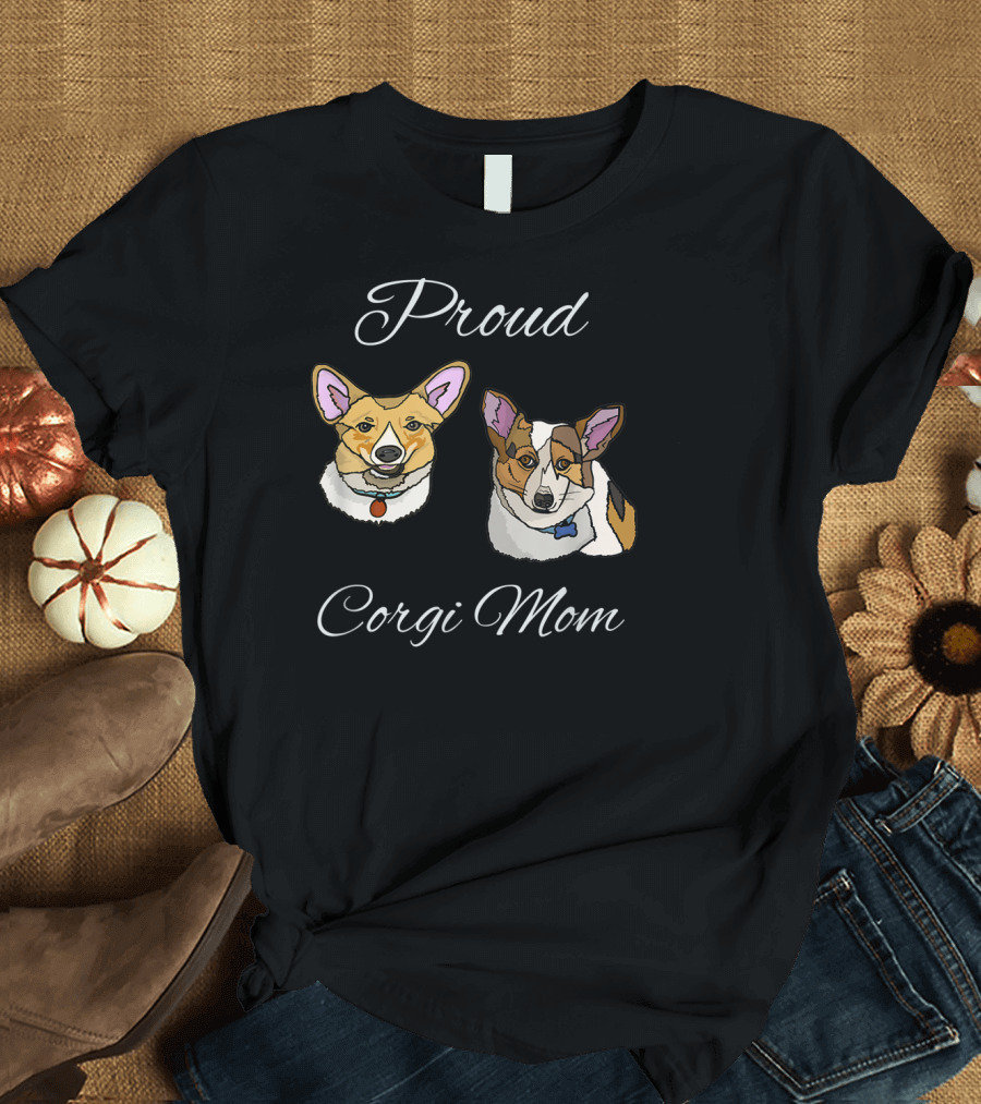 Proud Corgi Mom Pembroke Welsh Dog Breed T-Shirt