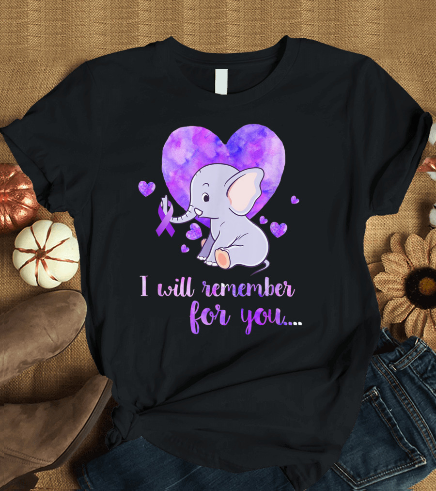 I Will Remember For You Alzheimer's Awareness Elephant Heart T-Shirt