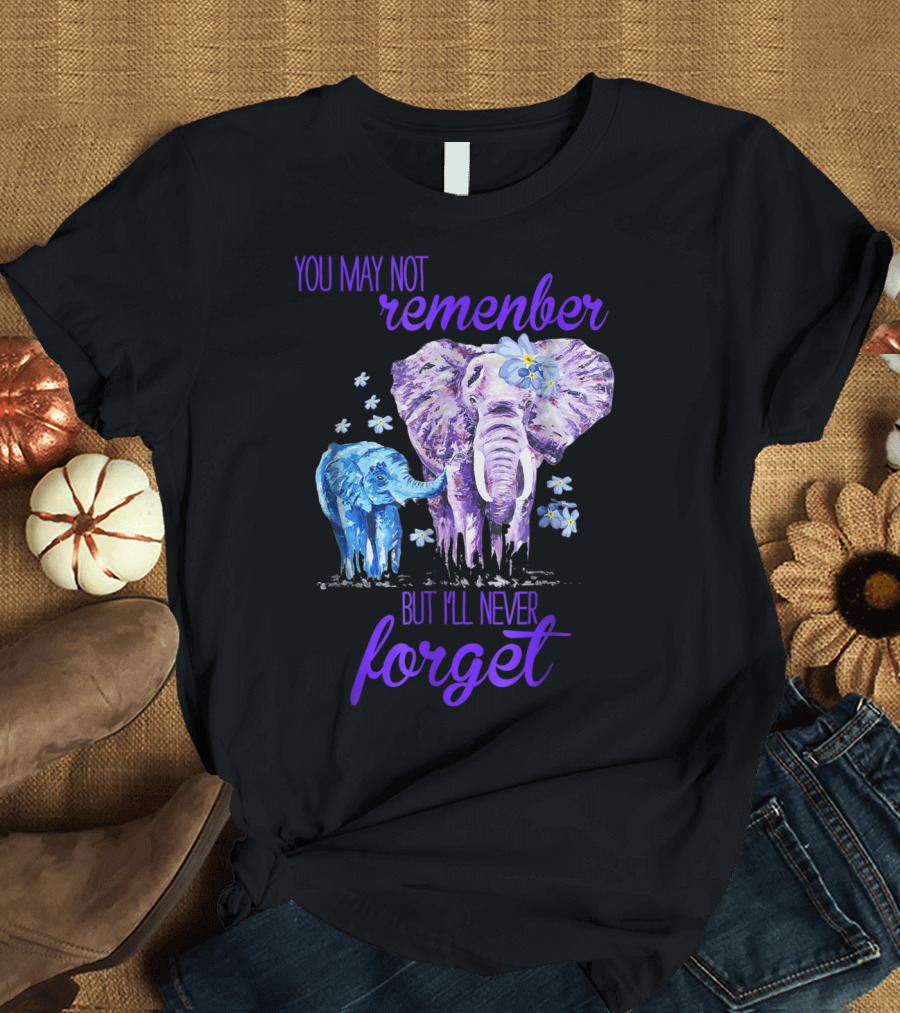 You May Not Remember But I'll Never Forget Purple Elephant Alzheimer Awareness T-Shirt