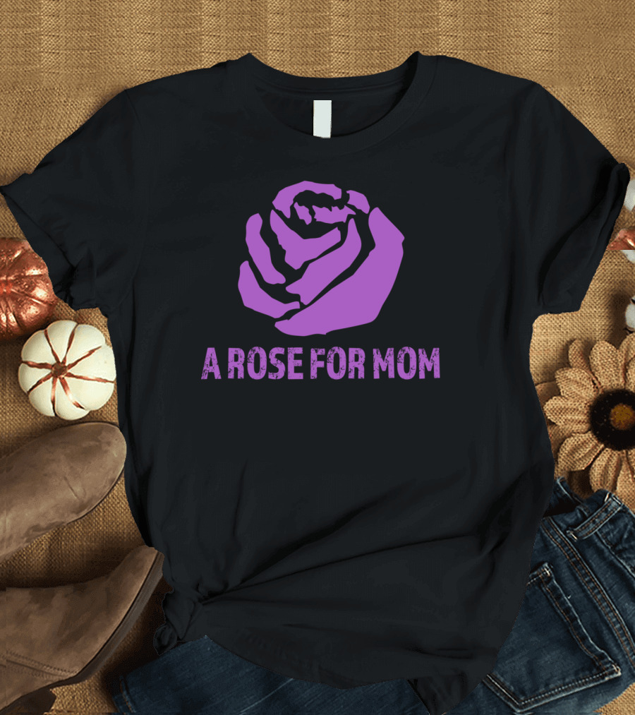 A Rose for Mom Alzheimer's Awareness T-Shirt