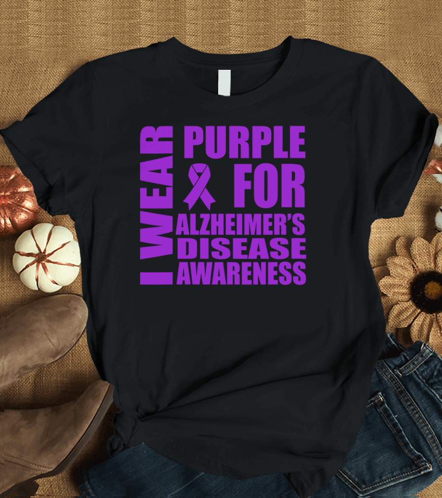 I Wear Purple for Alzheimer's Disease Awareness T-Shirt