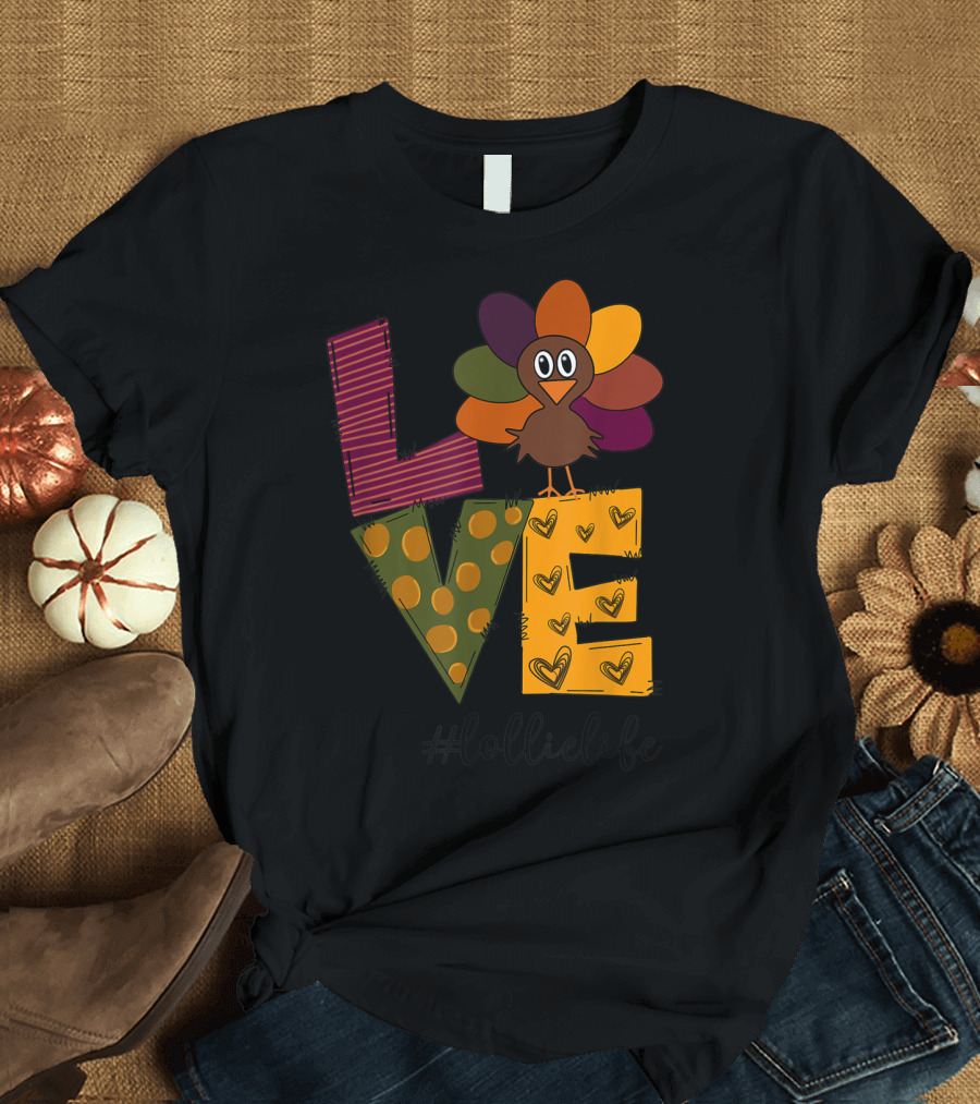Love Turkey #LollieLife Thanksgiving Grandma T-Shirt