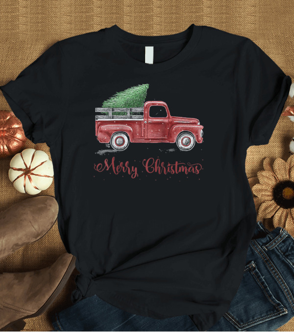 T-Shirt: Merry Christmas Red Truck with Christmas Tree T-Shirt Merry Christmas Red Truck with Christmas Tree T-Shirt