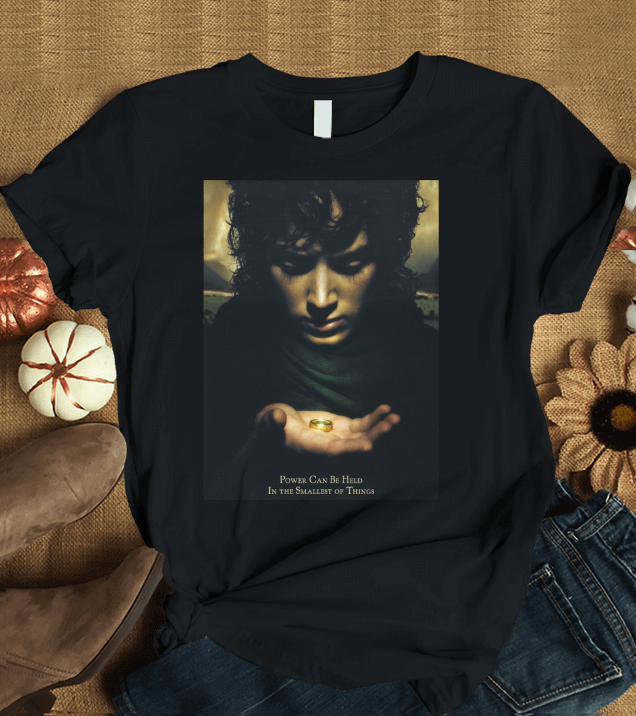 The Lord of the Rings Frodo Baggins Power Can Be Held in the Smallest of Things T-Shirt