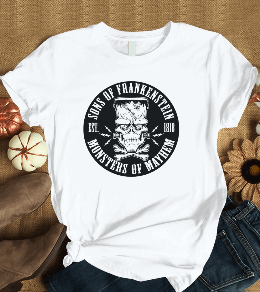 Sons of Frankenstein Monsters of Mayhem Est. 1818 T-Shirt