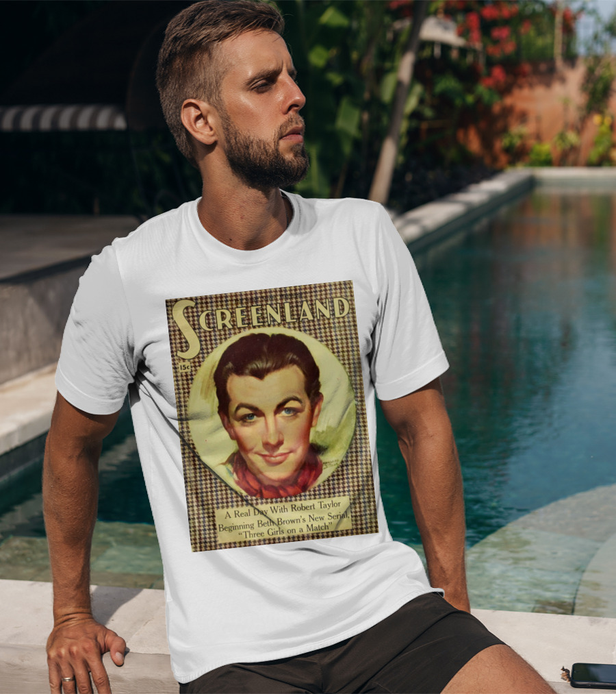 Screenland 15c A Real Day With Robert Taylor Beginning Beth Brown's New Serial Three Girls On A Match T-Shirt