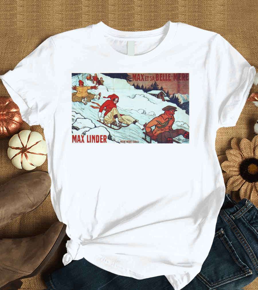Max et sa Belle-Mère Max Linder Pathé Frères 1911 T-Shirt