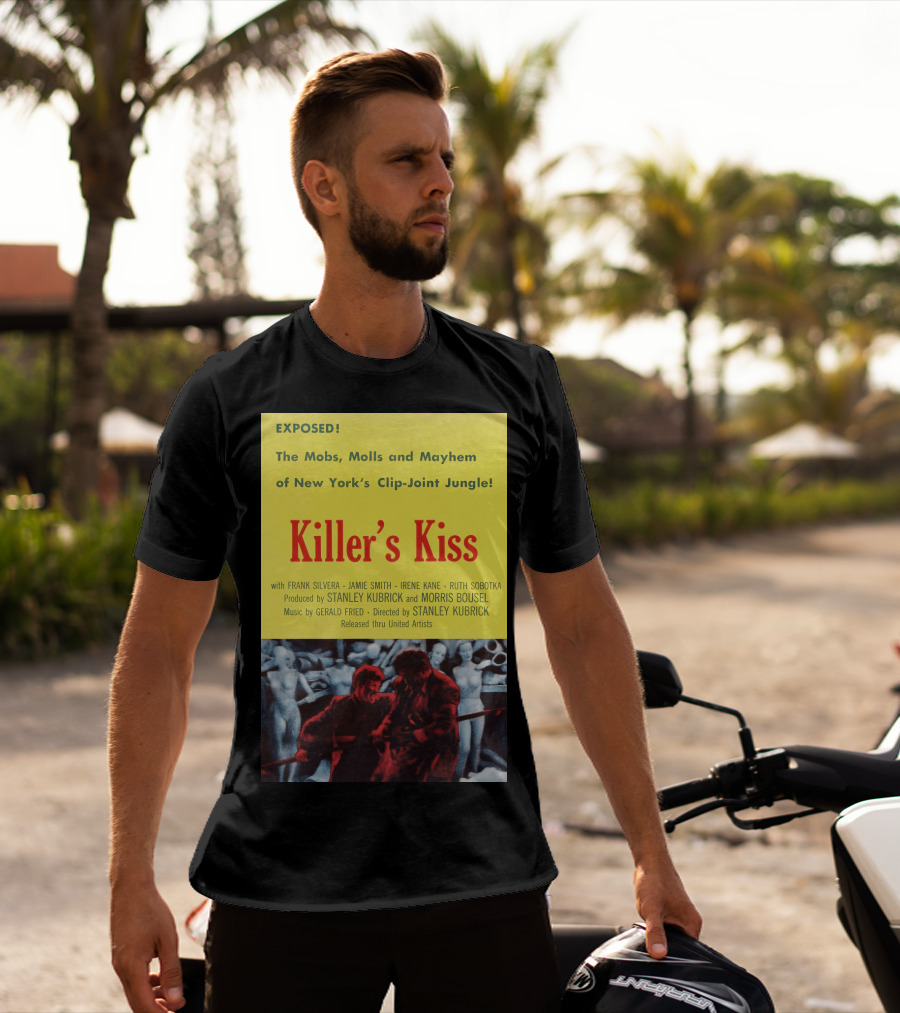 Exposed The Mobs, Molls And Mayhem Of New York's Clip-Joint Jungle Killer's Kiss Directed By Stanley Kubrick T-Shirt