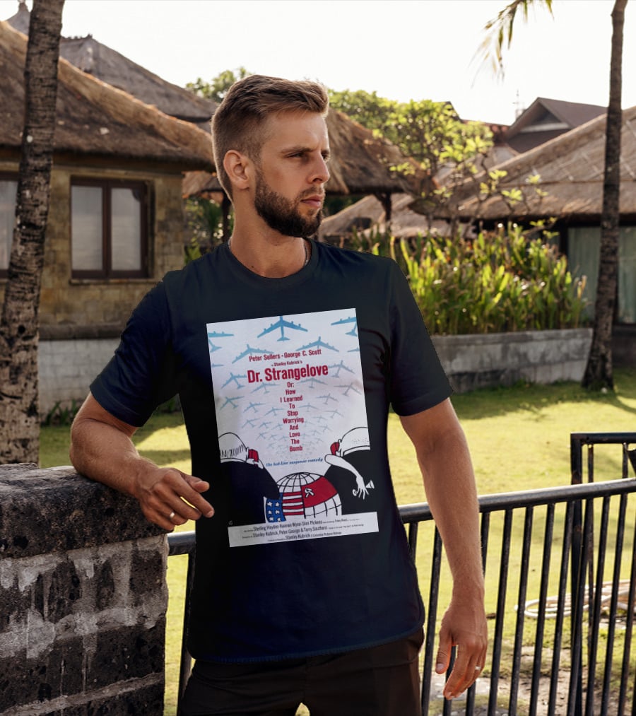 Peter Sellers George C. Scott Stanley Kubrick's Dr. Strangelove Or: How I Learned To Stop Worrying And Love The Bomb The Hot-Line Suspense Comedy T-Shirt
