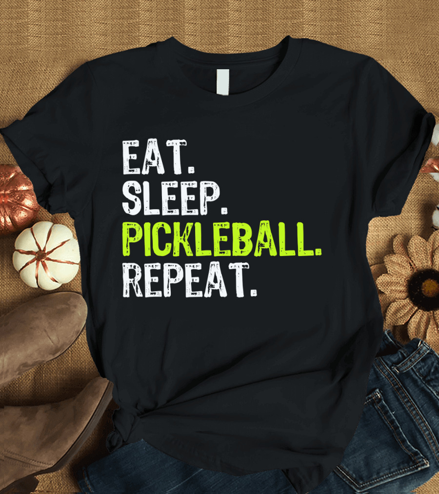 Eat Sleep Pickleball Repeat Player Fun T-Shirt