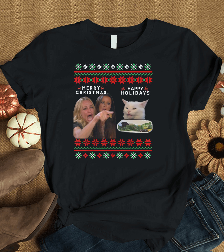 Merry Christmas Happy Holidays Woman Yelling at a Cat Meme Ugly T-Shirt