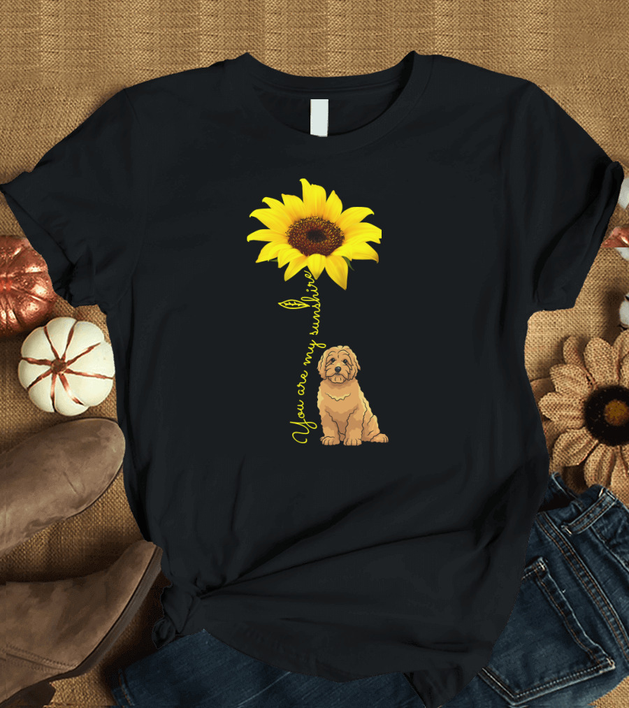 Goldendoodle Mom You Are My Sunshine Goldendoodle My Suns T-Shirt