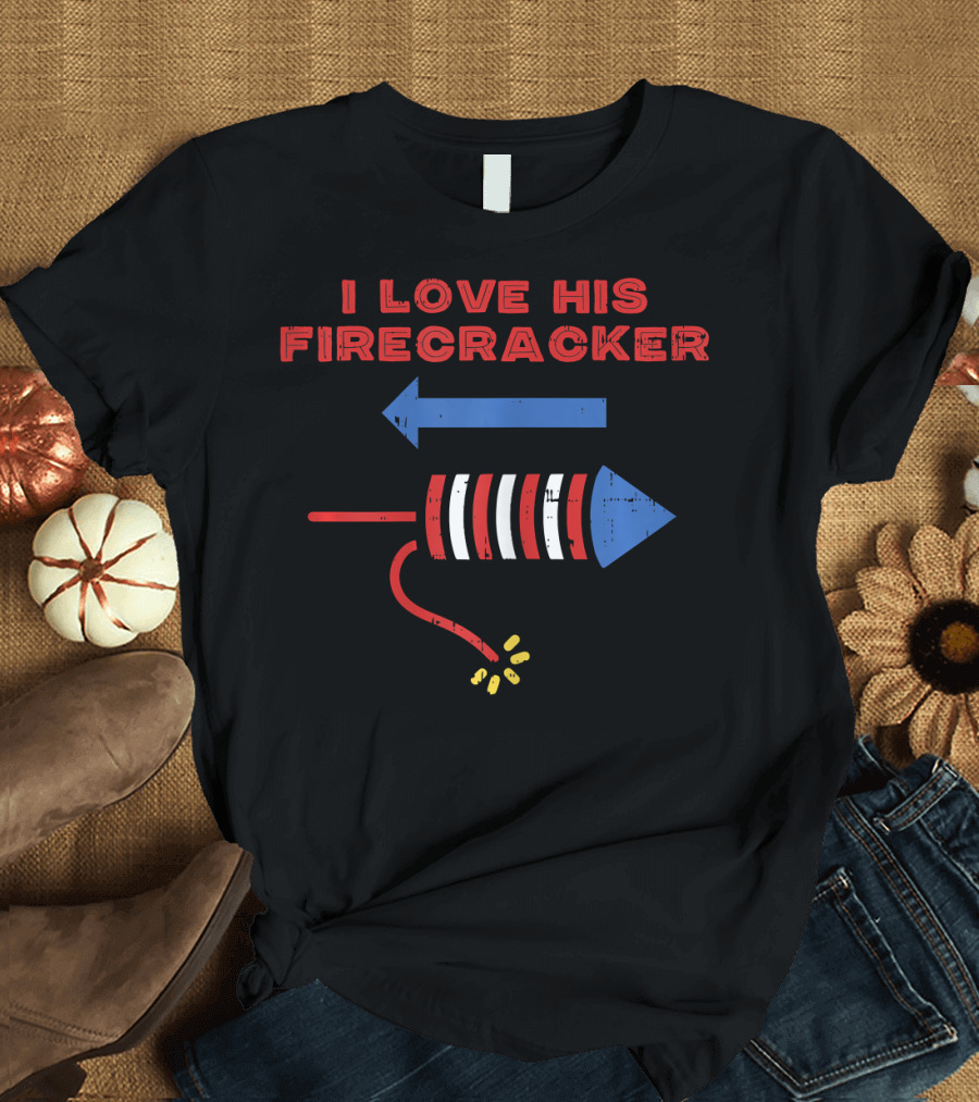 I Love His Firecracker Arrow Red Blue White T-Shirt