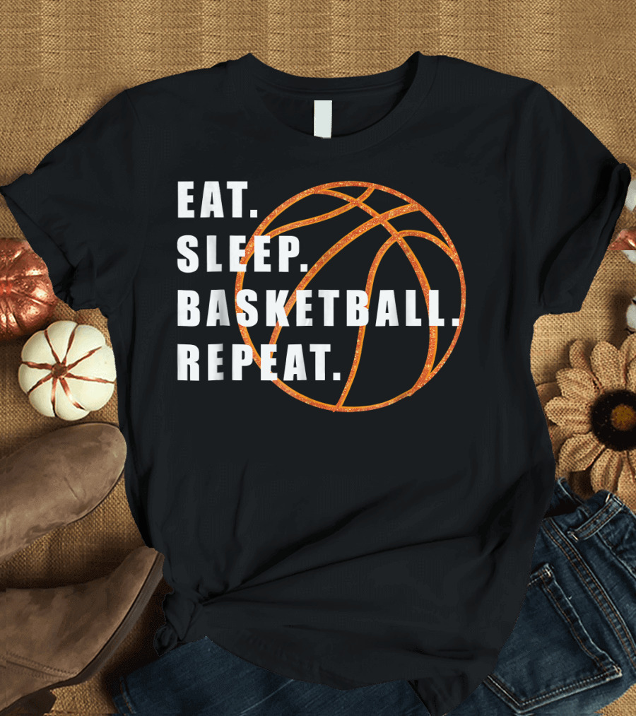 EAT SLEEP BASKETBALL REPEAT Funny Sc T-Shirt