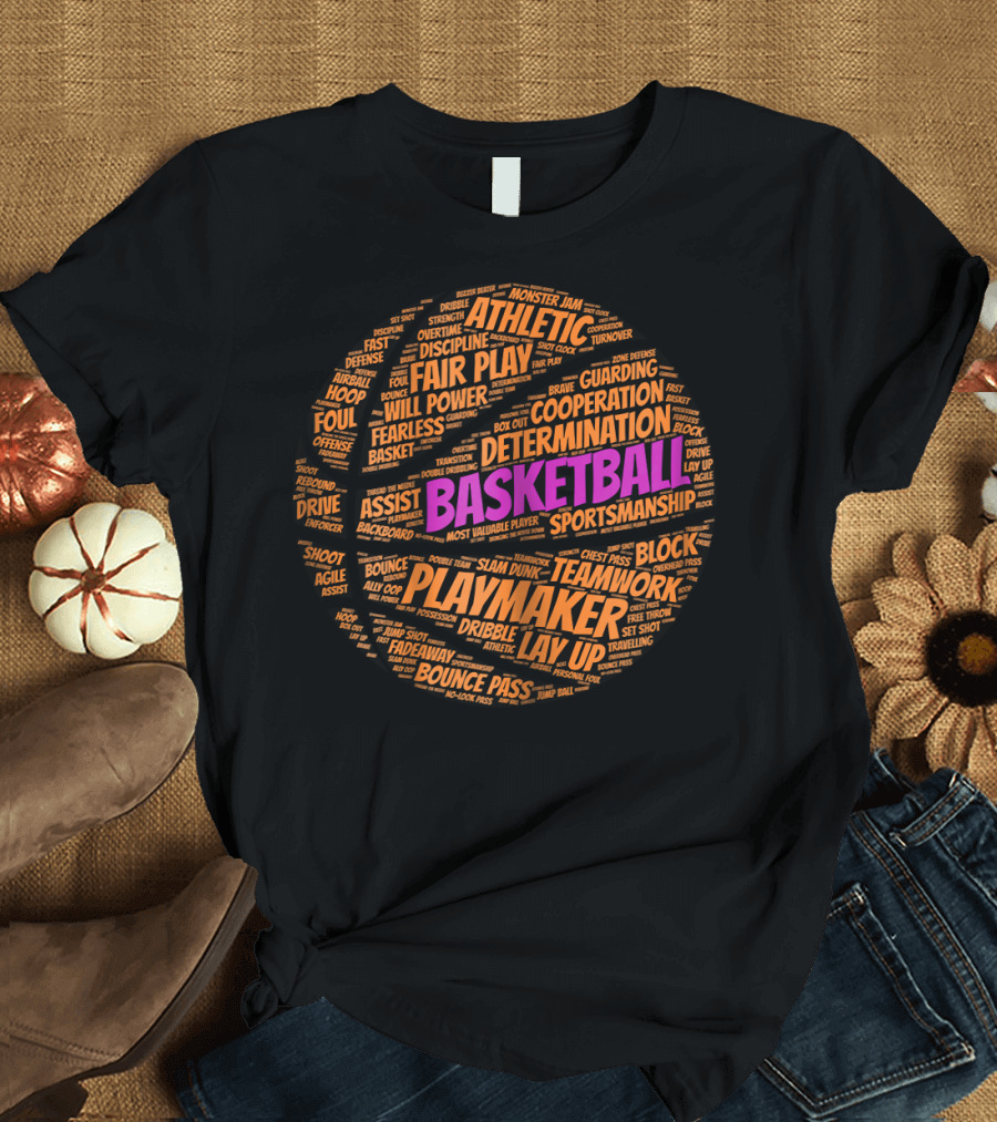Basketball Athletic Teamwork Playmaker Fair Play Determination Sportsmanship T-Shirt