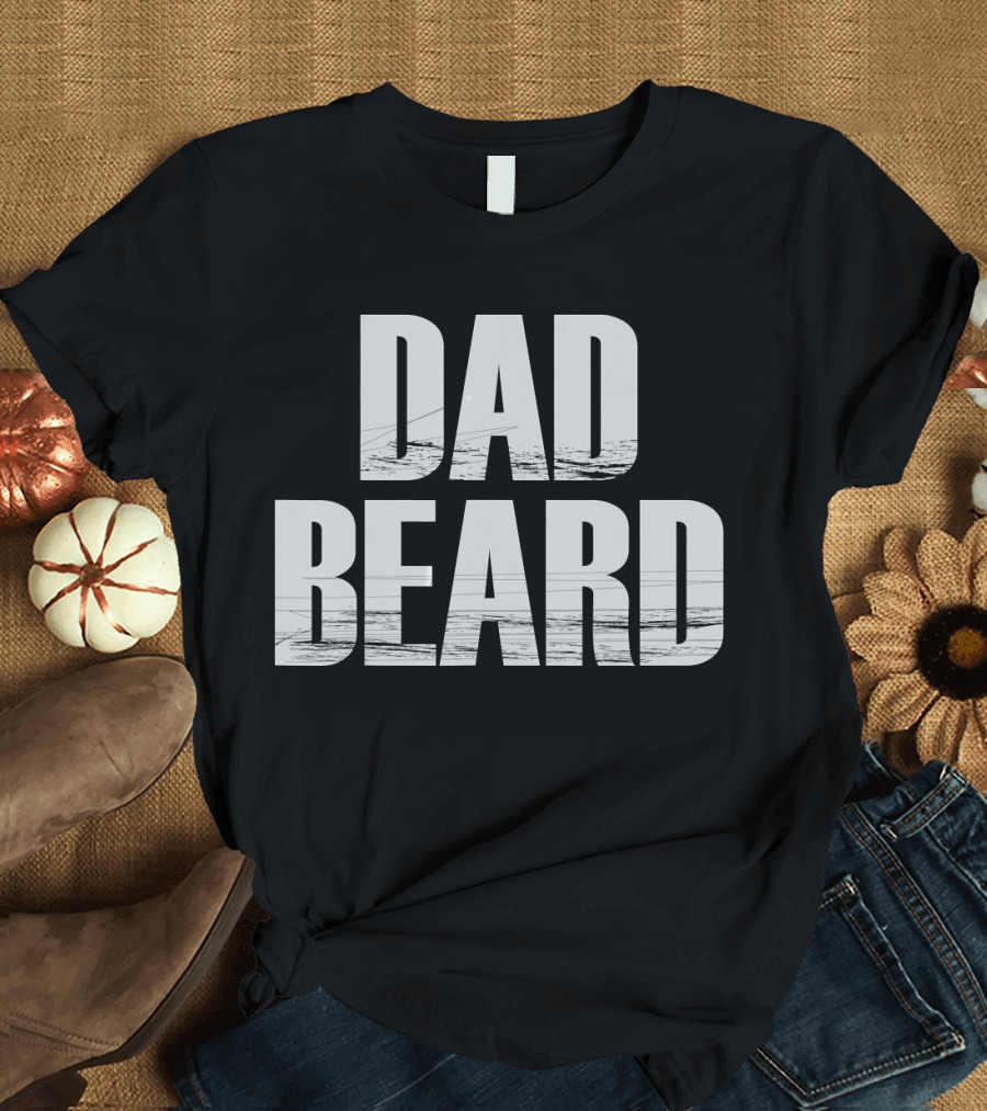 DAD BEARD Typography with Grunge Texture T-Shirt