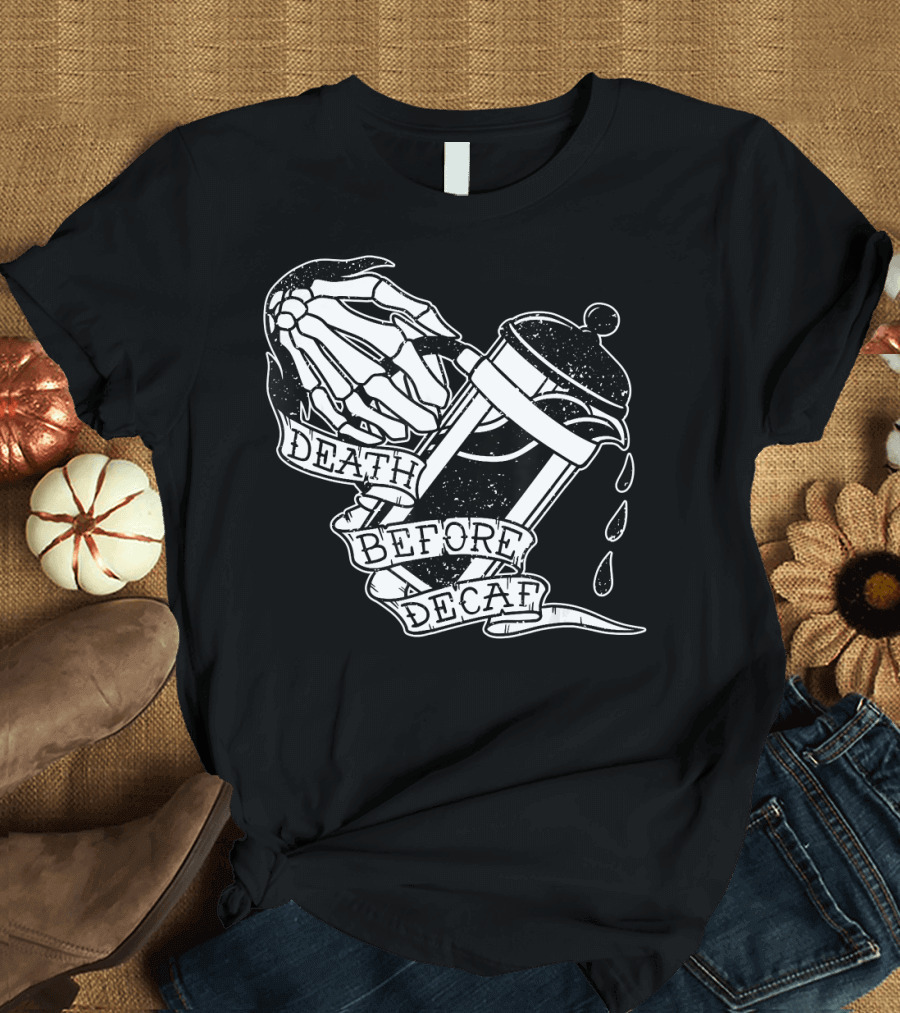 Distressed Death Before Decaf Skeleton Hand with Coffee French Press T-Shirt