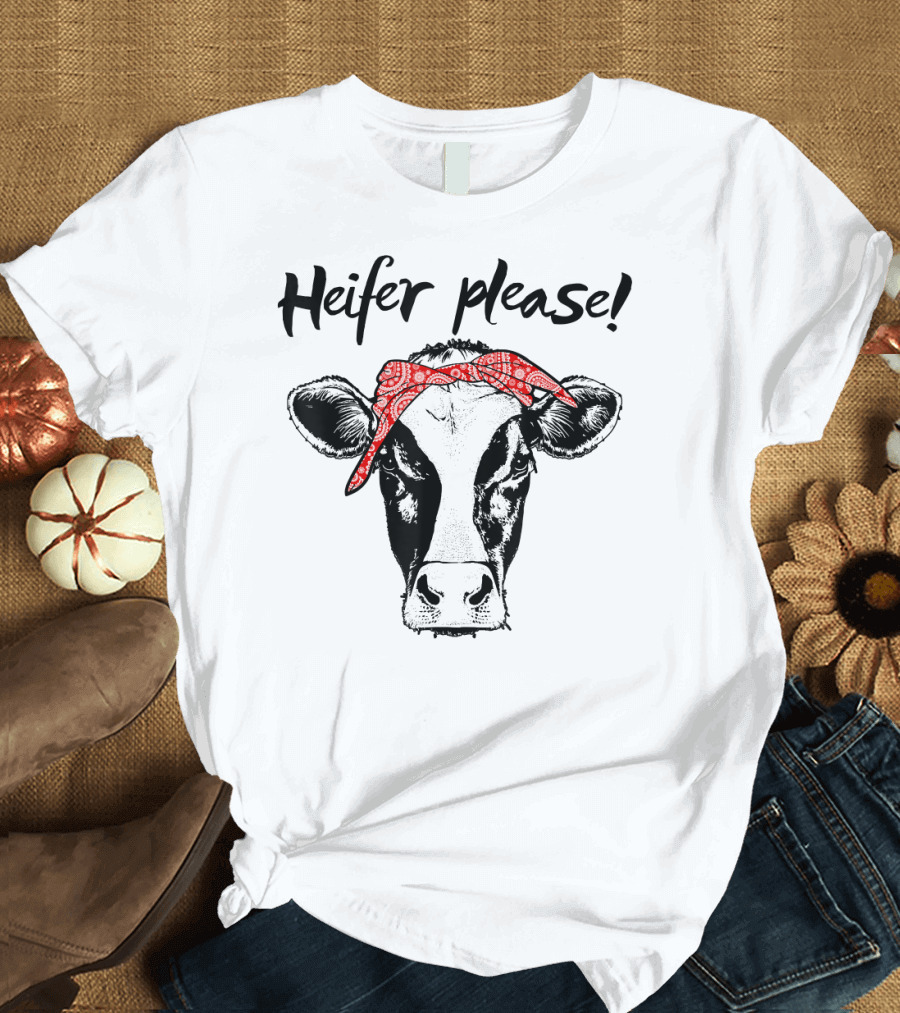 Heifer Please Cow with Red Bandana Farmer Cow Lovers T-Shirt