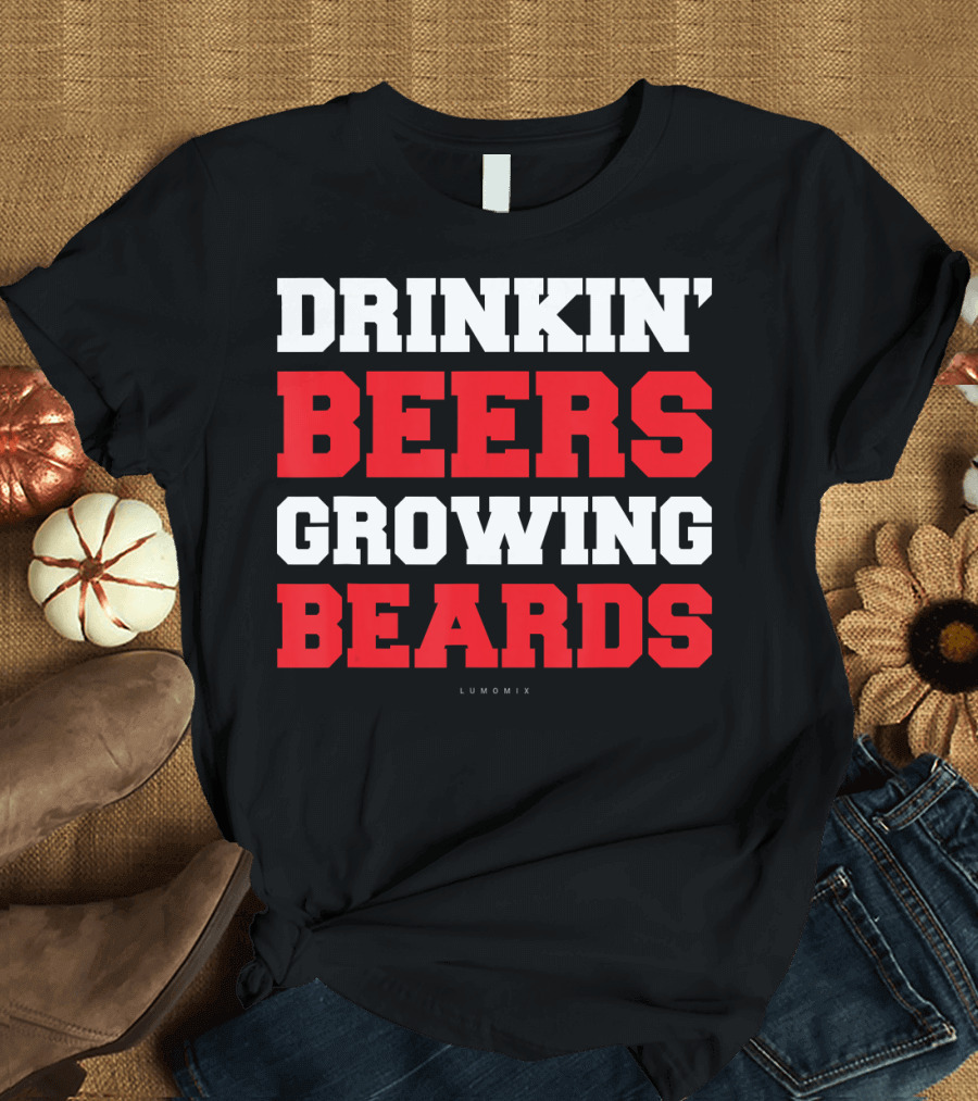 Drinkin' Beers Growing Beards Lumomix T-Shirt